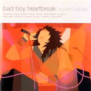 Various - Bad Boy Heartbreak: Power Ballads flac album
