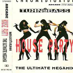 Various - House Party - The Ultimate Megamix flac album