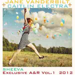 Various - Jane Vanderbilt + Caitlin Electra Sheeva Exclusive A&R Vol. 1 flac album