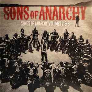 Various - Sons Of Anarchy (Songs Of Anarchy Volumes 2 & 3) flac album