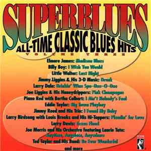 Various - Superblues, Vol. 3 All-Time Classic Blues Hits flac album