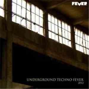 Various - Underground Techno Fever 2012 flac album