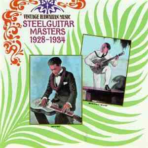 Various - Vintage Hawaiian Music: Steel Guitar Masters 1928-1934 flac album