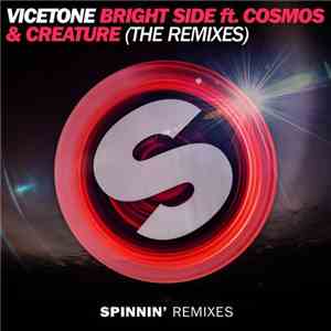 Vicetone ft. Cosmos & Creature - Bright Side (The Remixes) flac album
