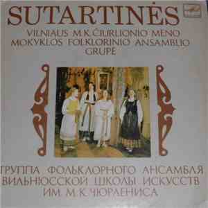Vilniaus M. K. Čiurlionio Meno Mokyklos Folklorinio Ansamblio Grupė - Sutartinės flac album