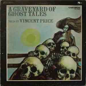 Vincent Price  - A Graveyard Of Ghost Tales flac album