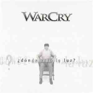 Warcry  - ¿Dónde Está La Luz? flac album