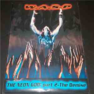W.A.S.P. - The Neon God: Part 2 - The Demise flac album