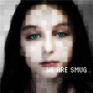 We Are Smug - We Are Smug flac album