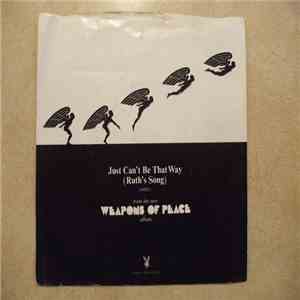 Weapons Of Peace - Just Can't Be That Way (Ruth's Song) flac album