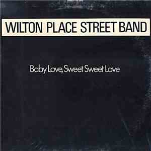 Wilton Place Street Band - Baby Love, Sweet Sweet Love flac album