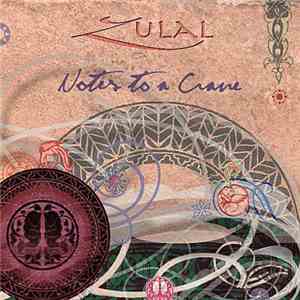 Zulal - Notes To A Crane flac album