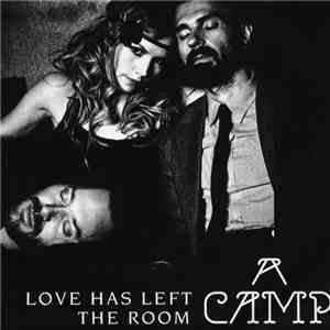 A Camp - Love Has Left The Room flac album