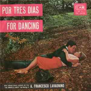 A. Francesco Lavagnino - Por Tres Dias - For Dancing flac album