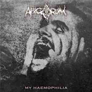 Abigorum - My Haemophilia flac album