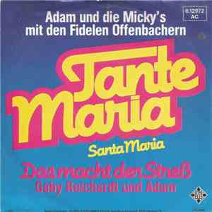 Adam Und Die Micky's Mit Den Fidelen Offenbachern - Tante Maria (Santa Maria) flac album