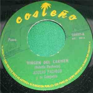 Adolfo Pacheco Y Su Conjunto - Virgen Del Carmen / Me Enamore flac album