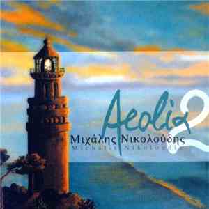 Μιχάλης Νικολούδης - Aeolia 2 flac album