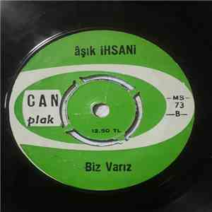 Aşık Ihsani - Üç Kişi Bir Tabuttayız / Biz Varız flac album