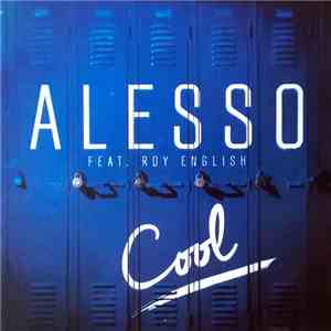 Alesso Featuring Roy English - Cool flac album
