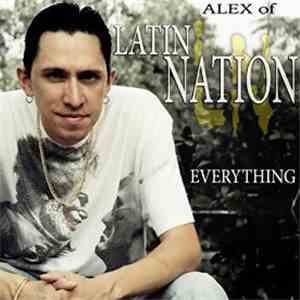 Alex  of Latin Nation - Everything flac album