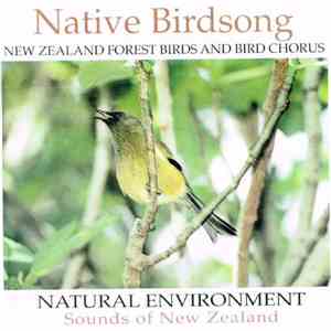 Ana & Norval Williamson - Native Birdsong: New Zealand Songbirds And Bird Chorus flac album