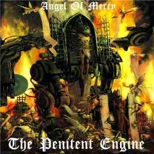 Angel Of Mercy  - The Penitent Engine flac album