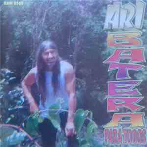 Ari Batera - Para Todos flac album