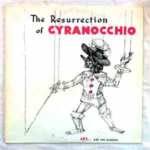 Ark... And The Ologists - The Resurrection Of Cyranocchio flac album