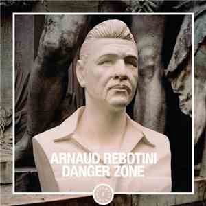 Arnaud Rebotini - Danger Zone flac album
