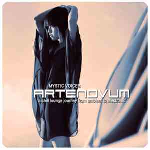 Artenovum - Mystic Voices ((A Chill Lounge Journey From Ambient To Electronic) flac album