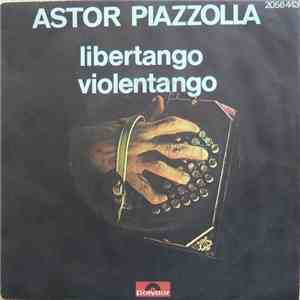 Astor Piazzolla - Libertango / Violentango flac album