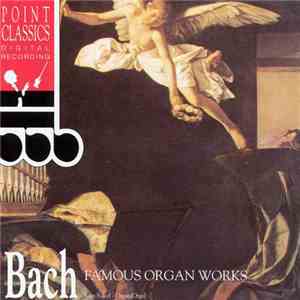 Bach - Famous Organ Works flac album