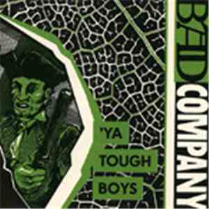 Bad Company  - 'Ya Tough Boys flac album