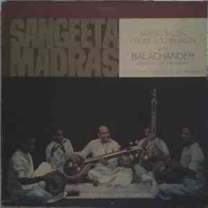 Balachander Featuring The Flute Of Ramani - Sangeeta Madras (Magic Music From South India) flac album