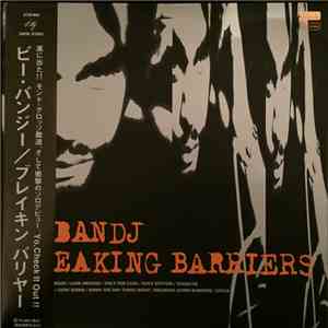B-Bandj - Breaking Barriers flac album