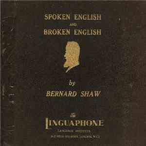 Bernard Shaw - Spoken English And Broken English flac album