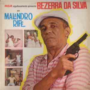 Bezerra Da Silva - Malandro Rife flac album