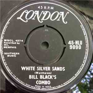 Bill Black's Combo - White Silver Sands flac album