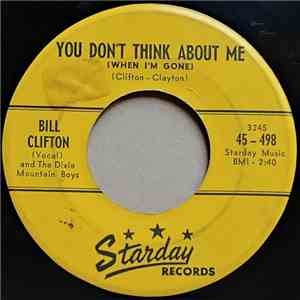 Bill Clifton, The Dixie Mountain Boys - You Don't Think About Me flac album