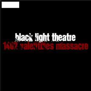Black Light Theatre - 1402 Valentines Massacre flac album