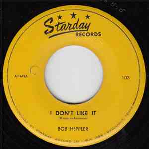 Bob Heppler - I Don't Like It / If You Don't Mind flac album