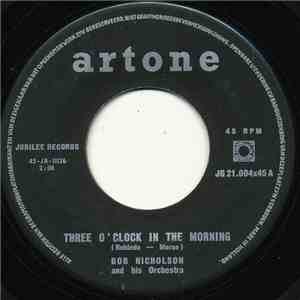 Bob Nicholson And His Orchestra - Three O'Clock In The Morning / Molly By Golly flac album