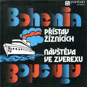 Bohemia  - Přístav Žíznících / Návštěva Ve Zverexu flac album