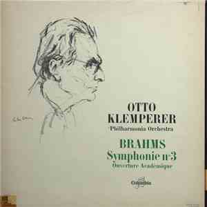 Brahms, Otto Klemperer, Philharmonia Orchestra - Symphony No.3 En Fa Majeur / Ouverture Academique flac album