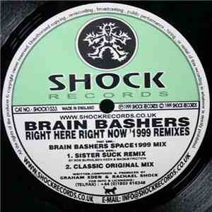 Brain Bashers - Right Here Right Now (1999 Remixes) flac album