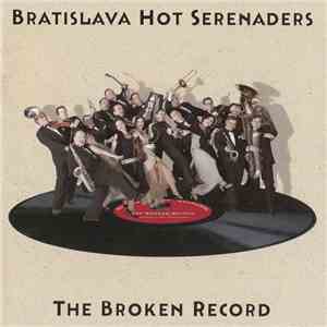 Bratislava Hot Serenaders - The Broken Record flac album