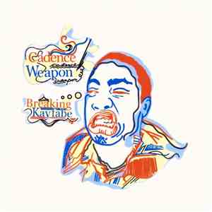 Cadence Weapon - Breaking Kayfabe flac album