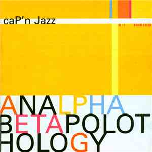 Cap'n Jazz - Analphabetapolothology flac album