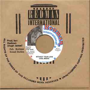 Carl Meeks - Without Your Love / Red Eye Lover flac album